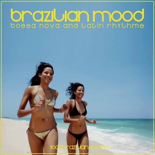 Brazilian Mood (Bossa Nova and Latin Rhythms)