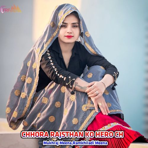CHHORA RAJSTHAN KO HERO CH