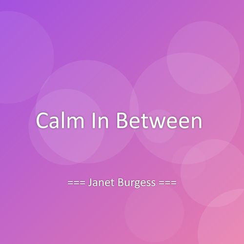 Calm In Between