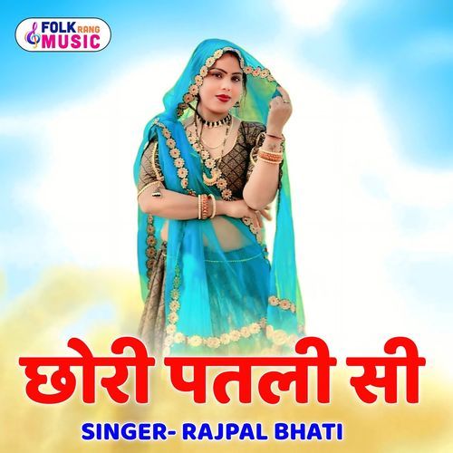 Chhori Patli Si