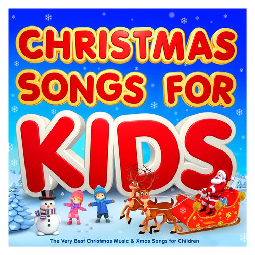 Christmas Songs For Kids - The Very Best Christmas Music & Xmas Songs for Children