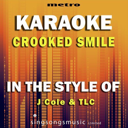Crooked Smile (In the Style of J. Cole & TLC) [Karaoke Version] - Single