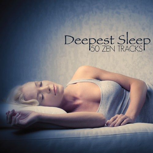 Deepest Sleep - 50 Zen Tracks to Fall Asleep and Sleep All Night Long, Nature Sounds to Help you Sleep at Night