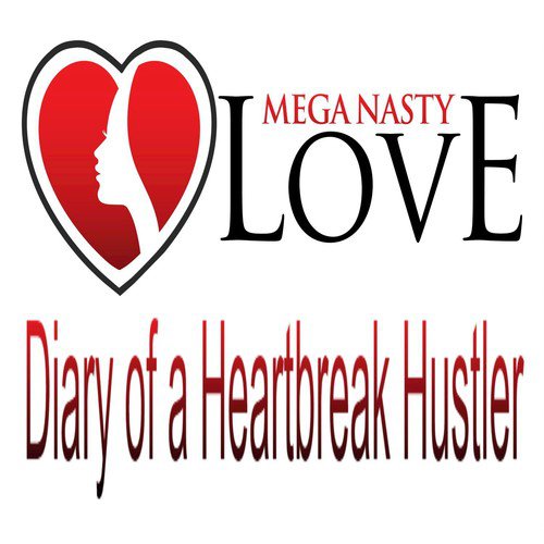 Diary of a Heartbreak Hustler