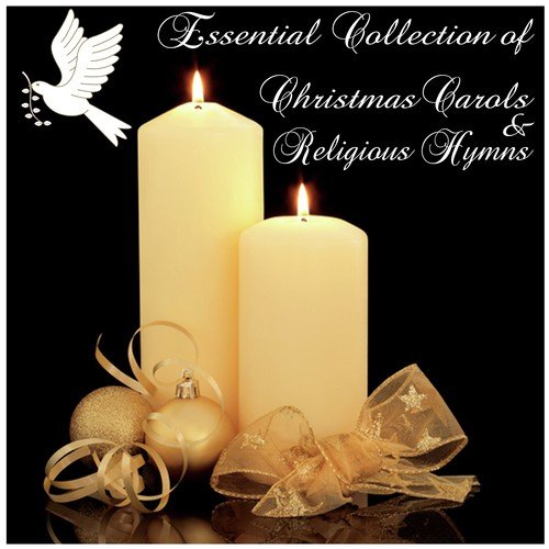 Essential Collection of Christmas Carols & Religious Hymns
