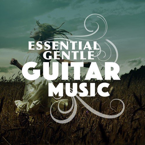 Essential Gentle Guitar Music