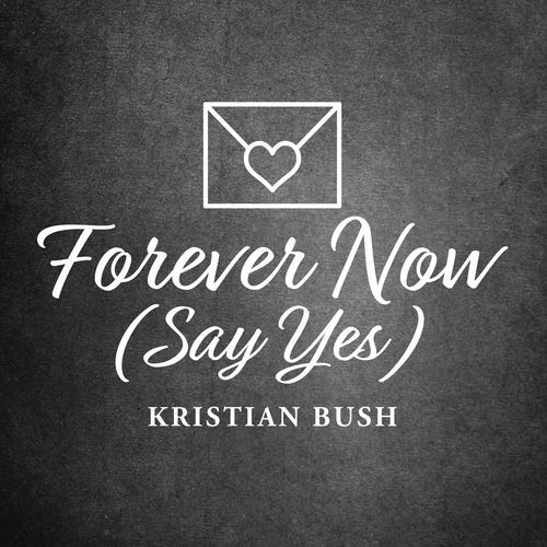 Forever Now (Say Yes)_poster_image