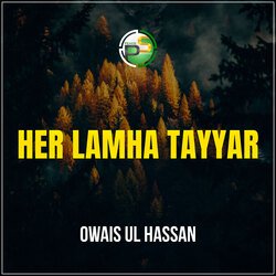 Her Lamha Tayyar-Pz4BYUVne2U