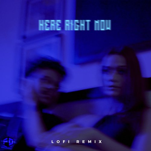 Here Right Now (Lofi Remix)