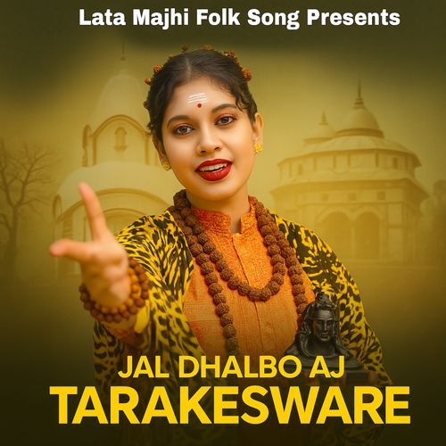 Jal Dhalbo Aj Tarakesware