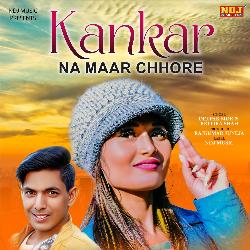 Kankar Na Maar Chhore-Pxg,ezVnaGY