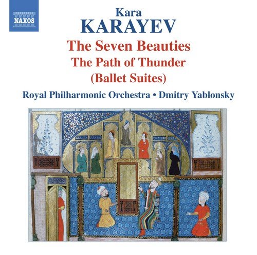 Karayev: 7 Beauties & In the Path of Thunder