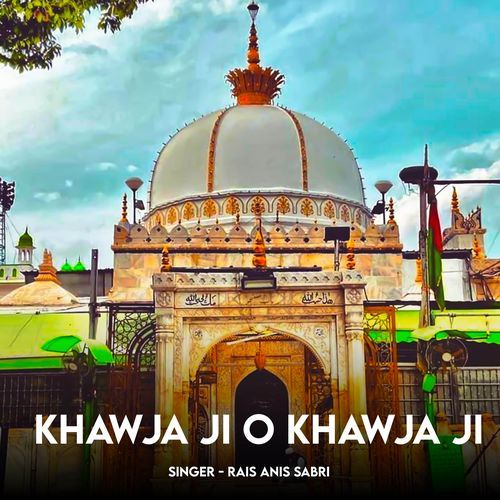 Khawja Ji O Khawja Ji