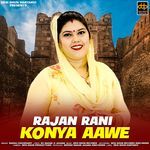 Rajan Rani Konya Aawe