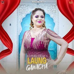 Laung Gawacha-BStYYTxZcVg