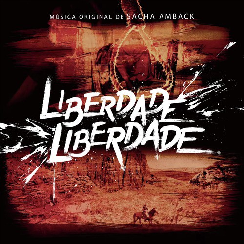 Liberdade Liberdade (Música Original de Sacha Amback)_poster_image