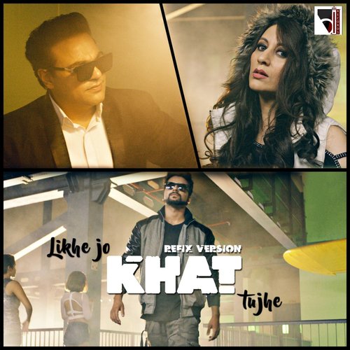 Likhe Jo Khat Tujhe (Refix Version)