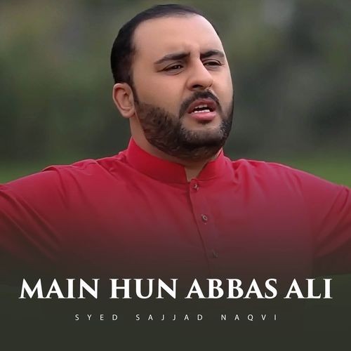 Main Hun Abbas Ali