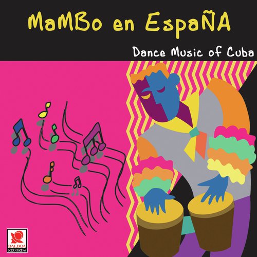 Mambo En España: Dance Music of Cuba