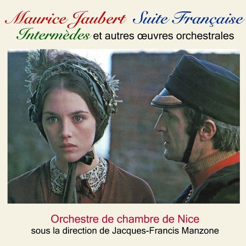 Maurice Jaubert : Suite française, Intermèdes et autres oeuvres orchestrales