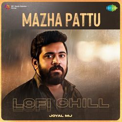 Mazha Pattu - Lofi Chill