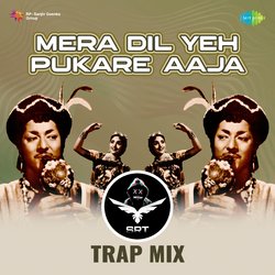 Mera Dil Yeh Pukare Aaja - SRT Trap Mix-JxkTSAdZVEA