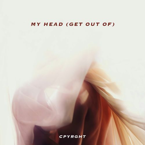 My Head (Get Out Of)_poster_image