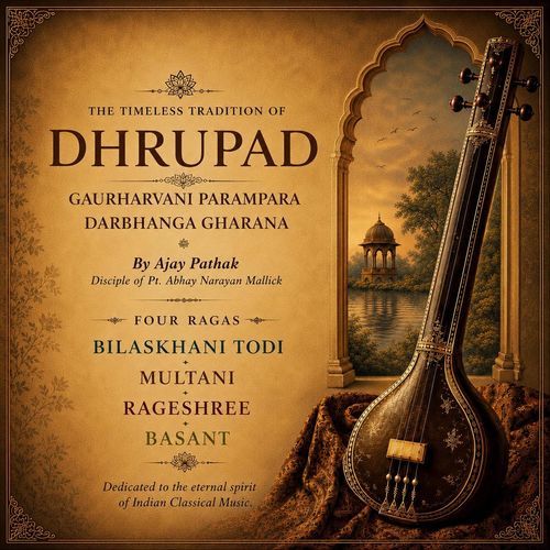 Raga Bilaskhani Todi: Ii. Dhrupad & Layakari (Chautaal)