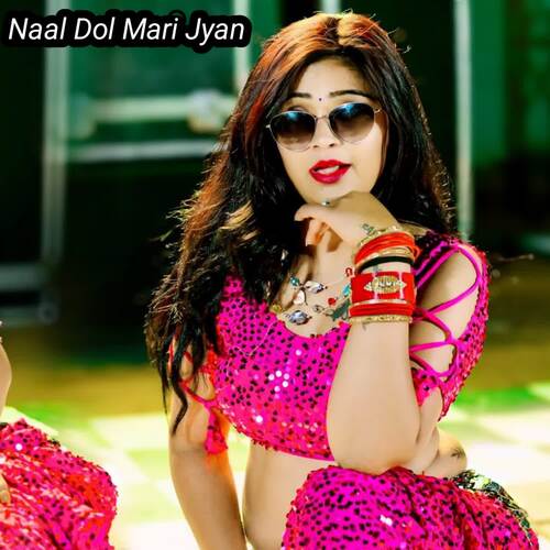 Naal Dol Mari Jyan
