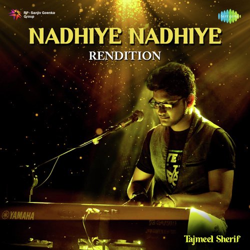 Nadhiye Nadhiye - Rendition