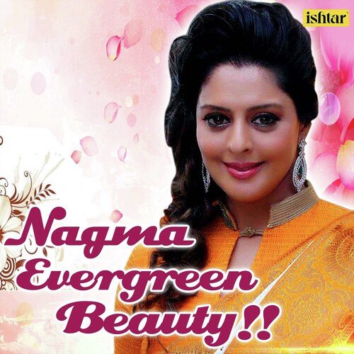 Nagma - Evergreen Beauty
