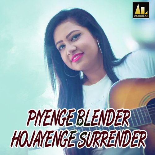 Piyenge Blender Surrender Hojaoge