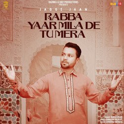 Rabba Yaar Mila De Tu Mera