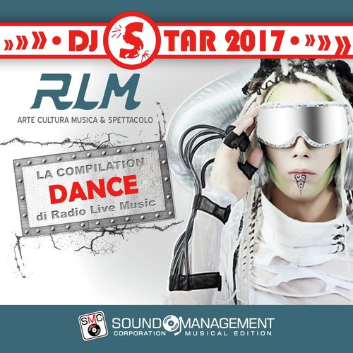 Radio Live Music DJ Star 2017 (La compilation dance di Radio Live Music)