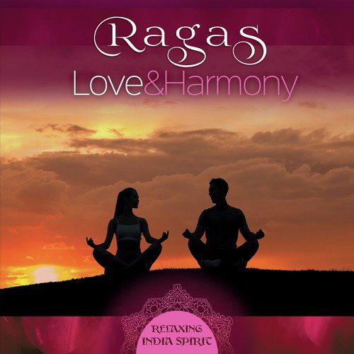 Ragas: Love & Harmony