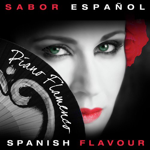 Sabor Español - Spanish Flavour: Piano Flamenco