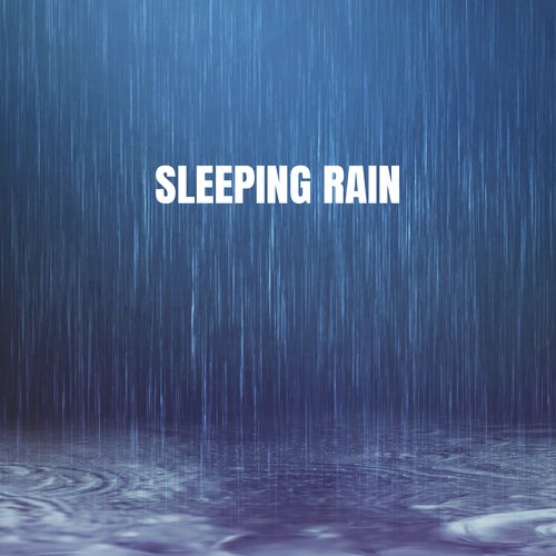 Sleeping rain