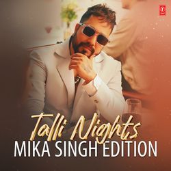 Talli Nights - Mika Singh Edition