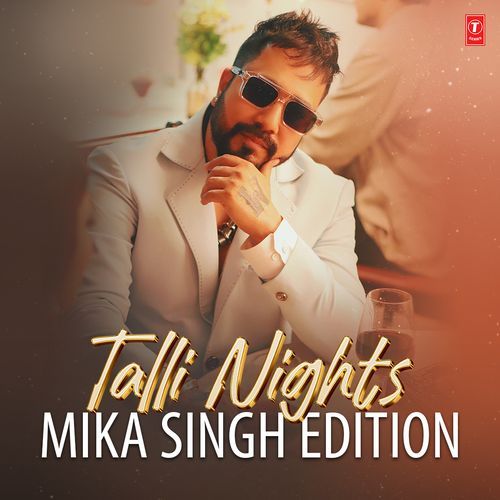 Talli Nights - Mika Singh Edition