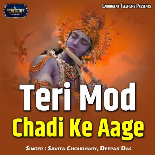 Teri Mod Chadi Ke Aage