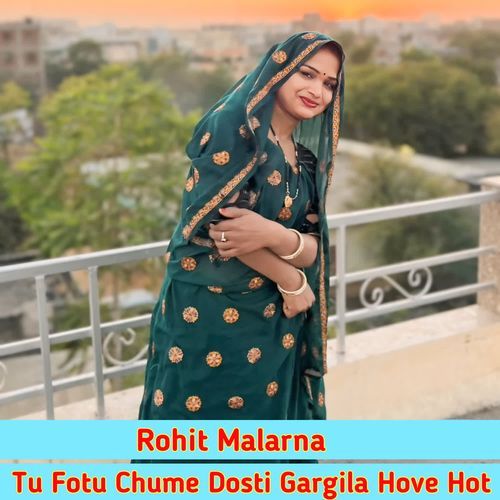 Tu Fotu Chume Dosti Gargila Hove Hot