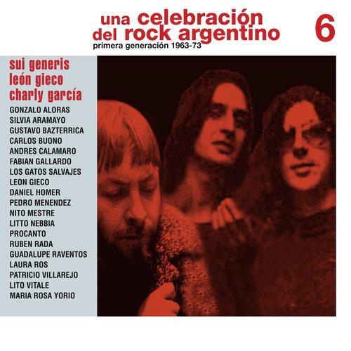 Una Celebración del Rock Argentino Vol. 6 (Sui Generis / León Gieco / Charly García)