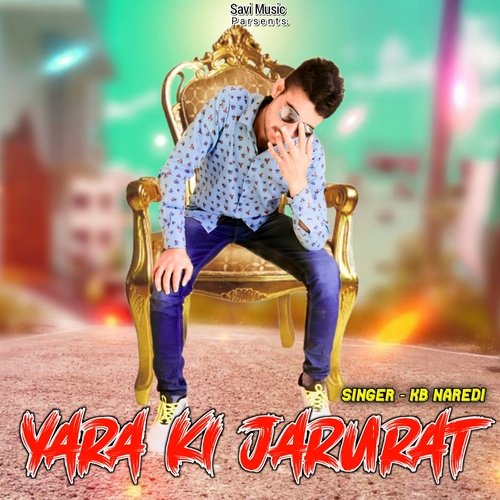 Yara Ki Jarurat