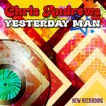 Yesterday Man (New Recording)