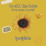 to all the boys i've ever loved