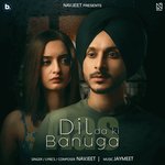 Aas - Dil Da Ki Banuga