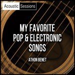 Acoustic Sessions: My Favorite Pop & Electronic Songs