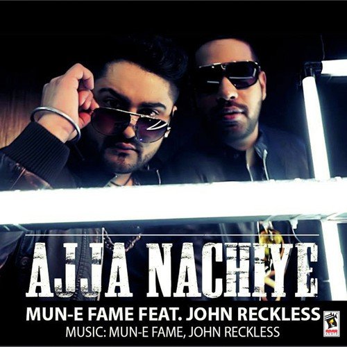 Ajja Nachiye (Feat. John Reckless)