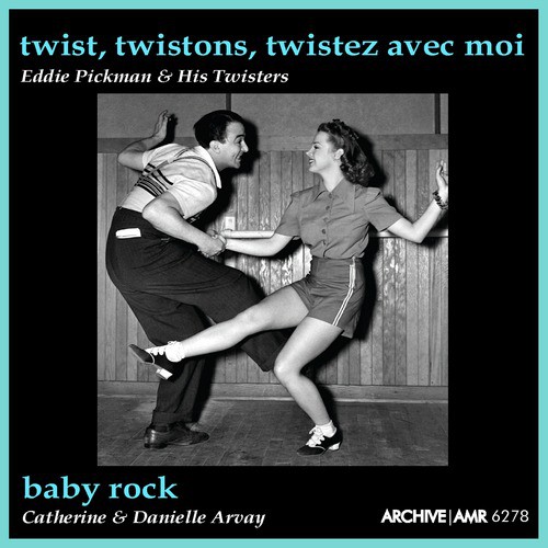 Baby Rock / Twist, Twistons, Twistez Avec Moi