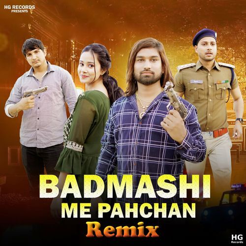 Badmashi Me Pahchan (Remix)